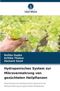 portada Hydroponisches System zur Mikrovermehrung von gezüchteten Heilpflanzen (en Alemán)