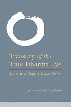 portada Treasury of the True Dharma Eye: Zen Master Dogen's Shobo Genzo 