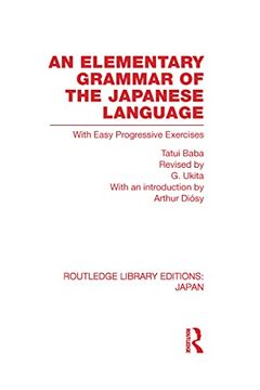 portada An Elementary Grammar of the Japanese Language: With Easy Progressive Exercises (en Inglés)