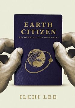 portada Earth Citizen: Recovering Our Humanity (en Inglés)
