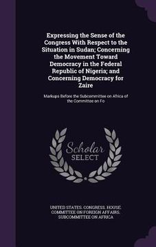 portada Expressing the Sense of the Congress With Respect to the Situation in Sudan; Concerning the Movement Toward Democracy in the Federal Republic of Niger (en Inglés)