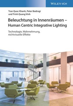 portada Beleuchtung in Innenräumen - Human Centric Interior Lighting: Technologie, Wahrnehmung, Nichtvisuelle Effekte -Language: German (in German)