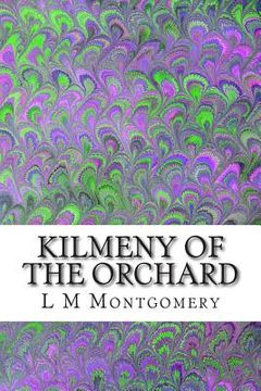 portada Kilmeny of the Orchard: (L M Montgomery Classics Collection)