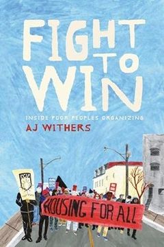 portada Fight to Win: Inside Poor People's Organizing (en Inglés)