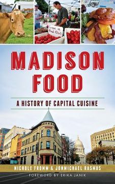 portada Madison Food: A History of Capital Cuisine
