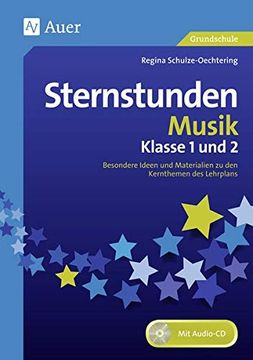 portada Sternstunden Musik - Klasse 1 und 2: Besondere Ideen und Materialien zu den Kernthemen des Lehrplans (Sternstunden Grundschule) (in German)