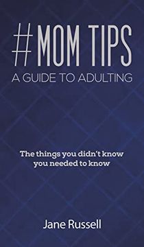 portada #Mom Tips - a Guide to Adulting (en Inglés)