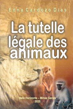 portada La tutelle légale des animaux (en Francés)