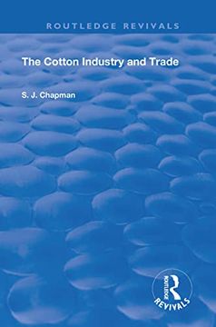 portada The Cotton Industry and Trade (en Inglés)