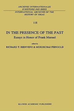 portada in the presence of the past: essays in honor of frank manuel (en Inglés)