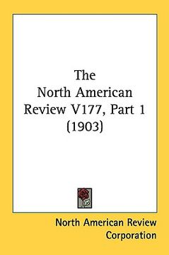 portada the north american review v177, part 1 (1903) (en Inglés)