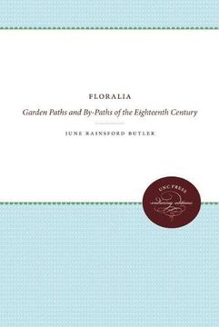 portada Floralia: Garden Paths and By-Paths of the Eighteenth Century