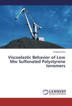 portada Viscoelastic Behavior of Low Mw Sulfonated Polystyrene Ionomers