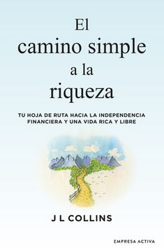 Camino Simple a la Riqueza, El (in Spanish)