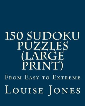 portada 150 Sudoku Puzzles (Large Print): From Easy to Extreme (in English)