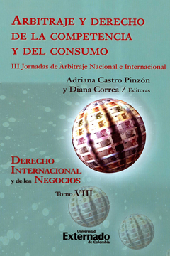 portada ARBITRAJE Y DERECHO DE LA COMPETENCIA Y DEL CONSUMO III JORNADAS DE ARBITRAJE NACIONAL E INTERNACIONAL (in Spanish)