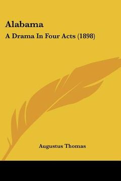 portada alabama: a drama in four acts (1898)