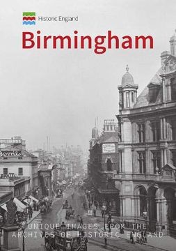 portada Historic England: Birmingham: Unique Images From the Archives of Historic England (en Inglés)