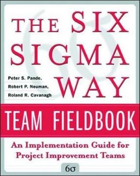 portada The six Sigma way Team Fieldbook: An Implementation Guide for Process Improvement Teams (en Inglés)