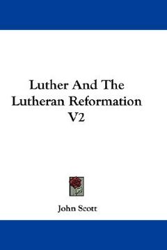 portada luther and the lutheran reformation v2 (en Inglés)