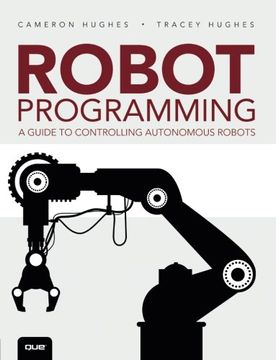 portada Robot Programming: A Guide to Controlling Autonomous Robots