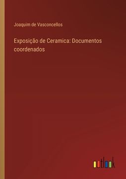 portada Exposição de Ceramica: Documentos coordenados (in Portuguese)