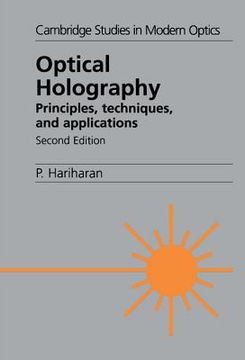 portada Optical Holography 2nd Edition Hardback: Principles, Techniques and Applications (Cambridge Studies in Modern Optics) (in English)