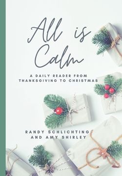 portada All Is Calm: A Daily Reader From Thanksgiving to Christmas
