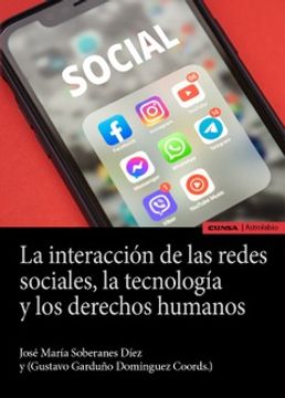 portada La Interacción de las Redes Sociales, la Tecnología y los Derechos Humanos (in Spanish)