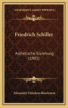portada Friedrich Schiller: Asthetische Erziehung (1905) (en Alemán)