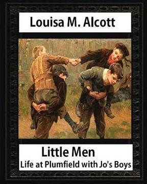 portada Little men: life at Plumfield with Jo's boys. NOVEL by Louisa M. Alcott: Louisa May Alcott (en Inglés)