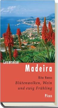portada Lesereise Madeira: Blütenwolken, Wein und ewig Frühling (en Alemán)