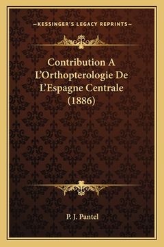 portada Contribution A L'Orthopterologie De L'Espagne Centrale (1886) (en Francés)