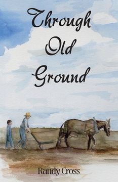 portada Through Old Ground (in English)