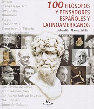 portada 100 Filosofos y Pensadores Espaï¿ ½Oles y Latinoamericanos (in Spanish)