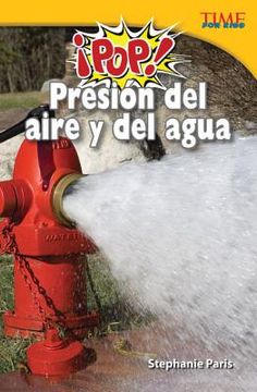 portada ¡Pop! Presión del Aire Y del Agua (in Spanish)