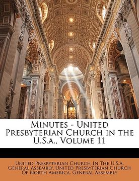 portada minutes - united presbyterian church in the u.s.a., volume 11 (en Inglés)