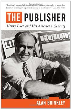 portada The Publisher: Henry Luce and his American Century 
