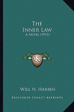 portada the inner law the inner law: a novel (1915) a novel (1915) (en Inglés)