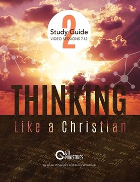 portada Thinking Like a Christian Study Guide, Series 2: Video Series Study Guide (en Inglés)
