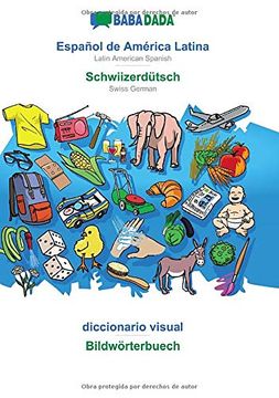 portada Babadada, Español de América Latina - Schwiizerdütsch, Diccionario Visual - Bildwörterbuech: Latin American Spanish - Swiss German, Visual Dictionary