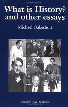 portada What is History? And Other Essays: Selected Writings (Michael Oakeshott Selected Writings) (v. 1) (en Inglés)