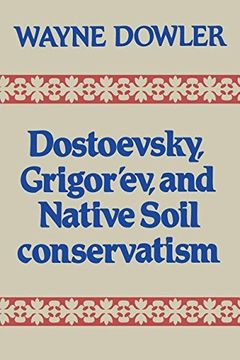 portada Dostoevsky, Grigor'ev, and Native Soil Conservatism (Heritage) 