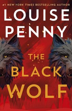 portada The Black Wolf. the brilliant new Chief Inspector Gamache novel