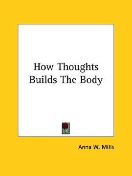 portada how thoughts builds the body (in English)