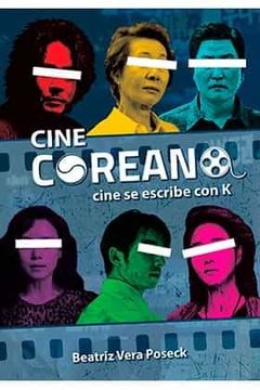 portada Cine Coreano: Cine se Escribe con k (in Spanish)