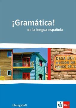 portada Gramática! De la Lengua Española: Mit Vergleichen zur Englischen und Französischen Grammatik. Übungsheft (in Spanish)