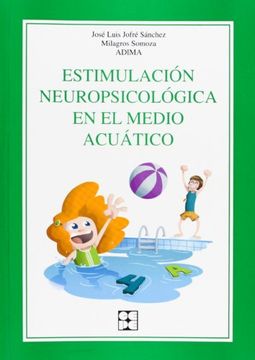 portada Estimulación Neuropsicológica en el Medio Acuático (Educación Especial y Dificultades de Aprendizaje) (in Spanish)