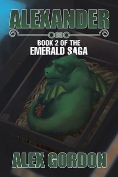 portada Alexander: Book 2 of the Emerald Saga (en Inglés)