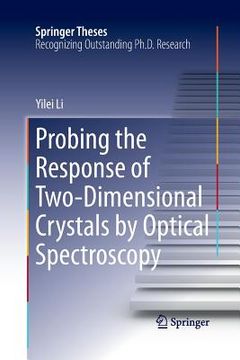 portada Probing the Response of Two-Dimensional Crystals by Optical Spectroscopy (en Inglés)